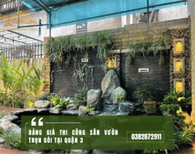 Bảng giá Thi công sân vườn trọn gói tại Quận 3