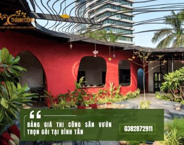 Bảng giá Thi công sân vườn trọn gói tại Bình Tân