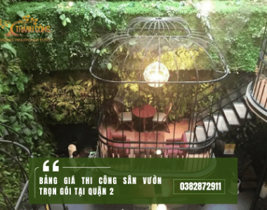 Bảng giá Thi công sân vườn trọn gói tại Quận 2