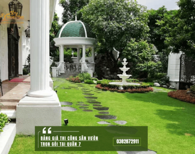 Bảng giá Thi công sân vườn trọn gói tại Quận 7