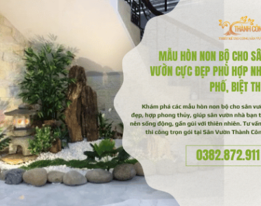 Hòn Non Bộ Trong Nhà – Trang Trí Phong Thủy Độc Đáo Cho Không Gian Sống