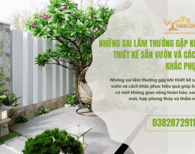 Những sai lầm thường gặp khi thiết kế sân vườn và cách khắc phục