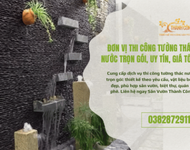 Thi công Tường thác nước trọn gói