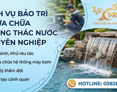 Dịch Vụ Bảo Trì – Sửa Chữa Tường Thác Nước Chuyên Nghiệp Uy Tín